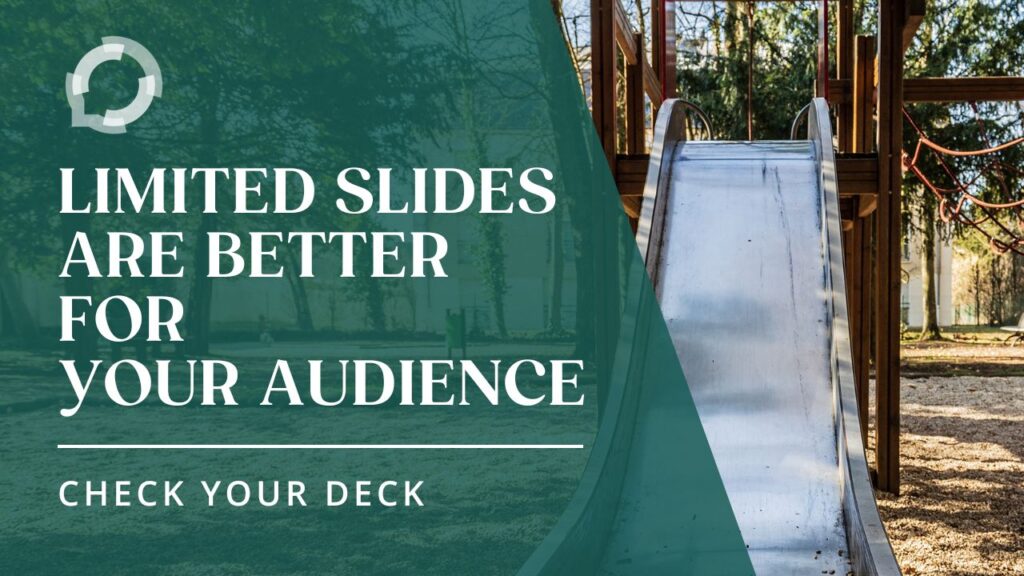 A outdoor playground with a wooden play structure. A shiny metal slide faces the viewer. The title reads, "Limited Slides Are Better for Your Audience: Check Your Deck"